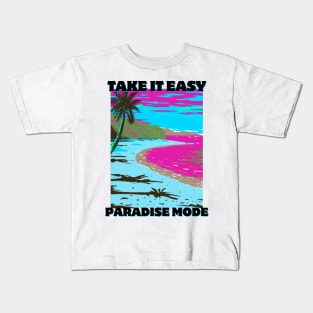 Take It Easy Paradise Mode Kids T-Shirt